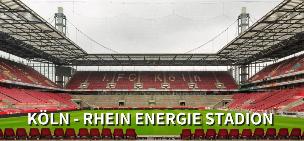 KÖLN - RHEIN ENERGIE STADION